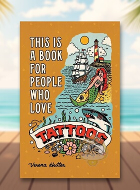 【预售】这是一本为纹身爱好者准备的书英文生活综合进口原版外版书精装14岁以上This is a Book for People Who Love Tattoos V书