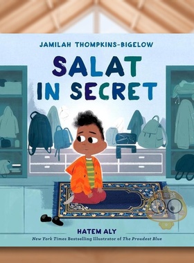 【预售】秘密礼拜英文儿童绘本自我认知情绪管理进口原版外版书精装Salat in SecretJamilah Thompkins-BigelowRandom House (US)