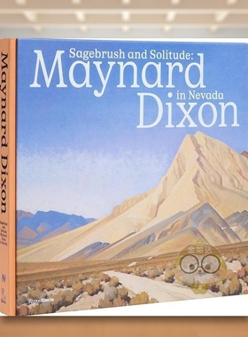 【现货】鼠尾草与孤寂梅纳德迪克森在内华达州Sagebrush and Solitude?英文外国美术20世纪Ann M WolfeRizzoli精装进口原版书978书