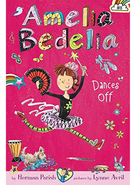 【现货】Amelia Bedelia Chapter Book 8: Amelia Bedelia Dances Off，【阿米莉亚·贝德莉亚】8：Parish （绝版）