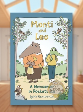 【预售】蒙蒂和里奥：口袋村的新成员英文儿童漫画进口原版外版书平装3-6周岁Monti and Leo: A Newcomer in PocketvilleSylvie书