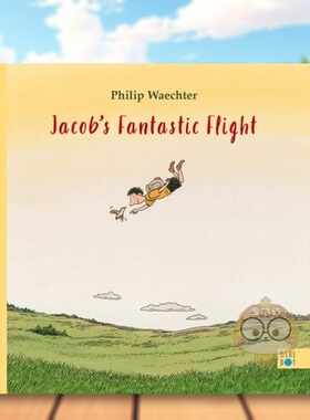 【现货】雅各布的奇妙飞行Jacob’s Fantastic Flight英文儿童绘本自我认知情绪管理6-9岁精装Philip Waechter进口原版书Blue Dot