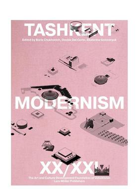 【预售】塔什干现代主义 XX/XI Tashkent Modernism XX/XI 原版英文建筑设计进口书籍图书外版正版