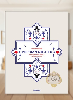 【预售】波斯之夜：伊朗的精品酒店与旅馆 Persian Nights: Amazing Boutique Hotels & Guest Houses in Iran  原版英文旅行进口
