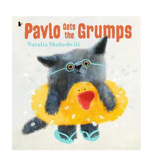【现货】暴躁的帕夫洛 Pavlo Gets the Grumps 原版英文儿童绘本进口书籍图书外版正版