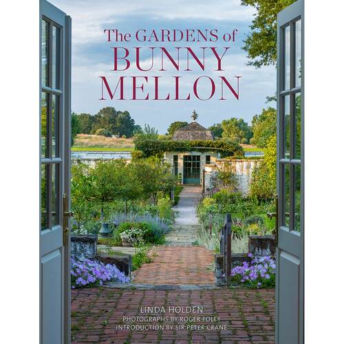 【预售】The Gardens of Bunny Mellon 邦妮·梅隆的花园 英文进口原版建筑设计图书Linda Jane Holden  Sir Peter Crane  Profes
