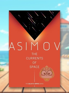 【预售】【银河帝国三部曲】星空暗流英文文学小说进口原版外版书平装14岁以上【Galactic Empire】The Currents of Space Isaac书
