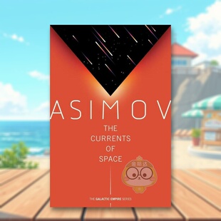 【预售】【银河帝国三部曲】星空暗流英文文学小说进口原版外版书平装14岁以上【Galactic Empire】The Currents of Space Isaac书