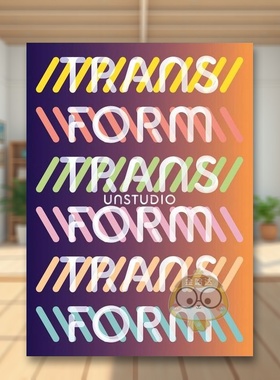 【预售】UNStudio建筑师事务所：蜕变英文建筑设计建筑师工作室进口原版书平装UNStudio Transform UNStudio著Lars Muller Publi书