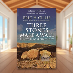 Three 预售 故事 Archaeology 英文人文历史进口书籍图书外 Stones 三块石头砌成一堵墙：考古 The Wall Make 原版 Story