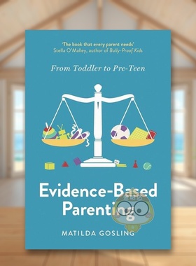 【预售】循证育儿英文心灵励志进口原版外版书平装14岁以上Evidence-Based Parenting Matilda Gosling Swift Press书籍图书正版