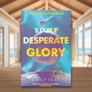 【预售】一些绝望的荣耀星期日泰晤士报畅销书Some Desperate Glory The Sunday Times bestseller英文小说进口原版图书Emily Tes
