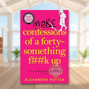 自白美剧老娘还没死原作More Potter进口原 Alexandra Something 预售 失意40代 Confessions Up英文小说平装 Forty