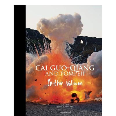 【预售】蔡国强与庞贝:在火山里 Cai Guo-Qiang and Pompeii: In the Volcano 英文原版艺术摄影集画册书籍 精装 那不勒斯火山