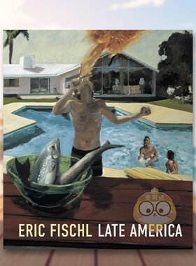 【预售】埃里克·菲舍尔：晚期美国 Eric Fischl: Late America 原版英文艺术画册画集进口书籍图书外版正版