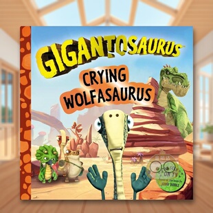 【预售】巨型龙-哭泣的剑龙英文儿童故事进口原版书平装Gigantosaurus -Crying Wolfasaurus Cyber Group Stu Templar Publishing