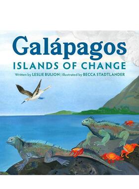 【预售】加拉帕戈斯群岛：变迁之岛 Galápagos: Islands of Change 原版英文儿童绘本进口书籍图书外版正版