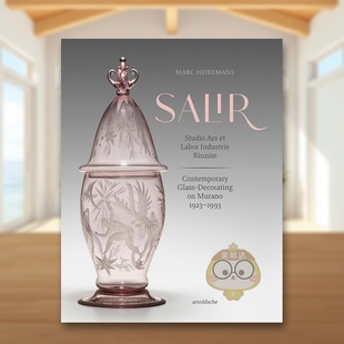 饰 书SALIR 预售 当代玻璃装 Industrie Contemp Labor 1923 穆拉诺岛 Ars Studio 1993英文工业产品设计进口原版 Riunite