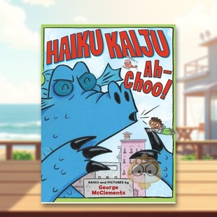 正版 怪兽打喷嚏英文儿童漫画进口原版 McClements书籍图书外版 George Choo Kaiju Haiku 书精装 预售