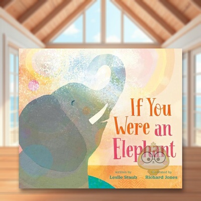 【现货】如果你是只大象If You Were an Elephant英文儿童绘本动物生态环保3-6岁精装Jones;Richard进口原版书G.P. Putnam's Sons