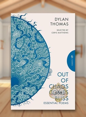 【现货】混沌极乐 迪伦·托马斯诗集英文文学诗歌进口原版外版书平装14岁以上Out of Chaos Comes Bliss Dylan Thomas Pushkin Pr