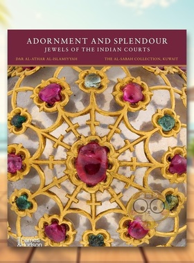 【预售】【T&H】装饰与辉煌印度宫廷的珠宝英文时尚珠宝首饰进口原版书平装14岁以上Adornment and Splendour : Jewels of the I书