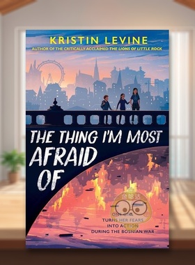 【现货】我所害怕的事情英文青少年读物进口原版书The Thing I’m Most Afraid Of LEVINE著G.P. Putnam's Sons出版书籍图书外版正