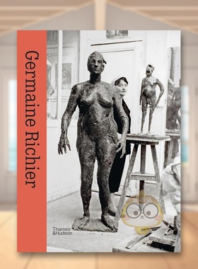 【现货】【T&H】法国女雕塑家里希耶作品与回顾英文艺术家工作室进口原版书精装Germaine Richier Ariane Coulondre书籍图书外版正