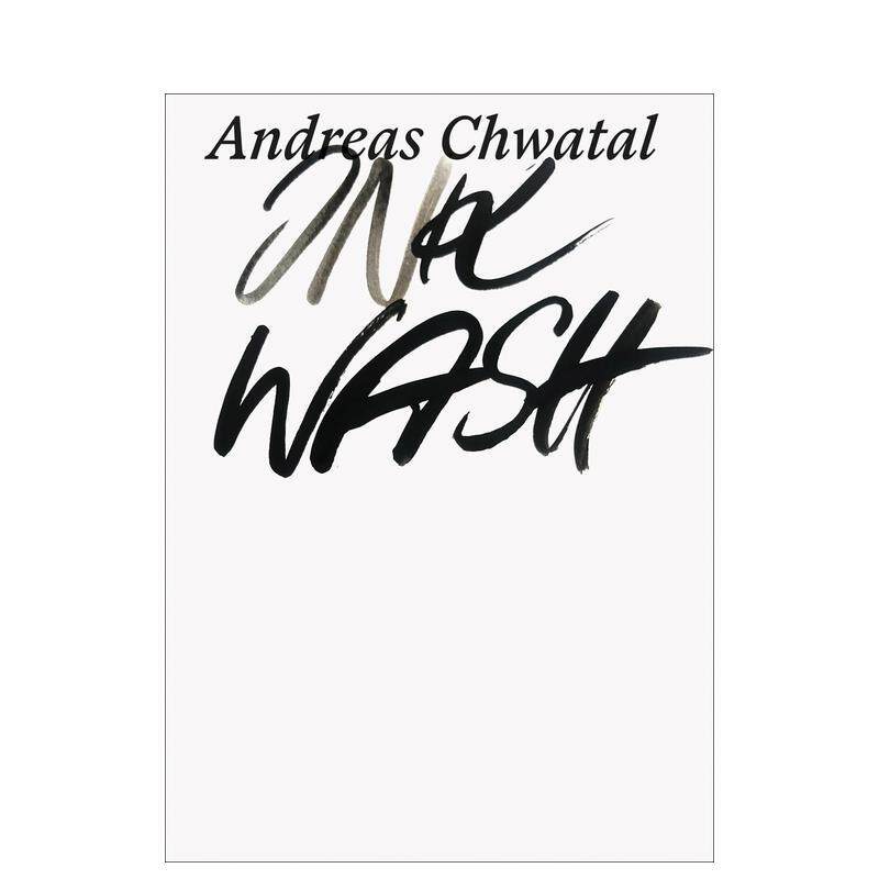 【预售】Andreas Chwatal: Ink Wash on Paper安德烈亚斯·丘瓦塔尔：纸上水墨 英文进口原版版艺术画册画集外文图书 Florian Mat
