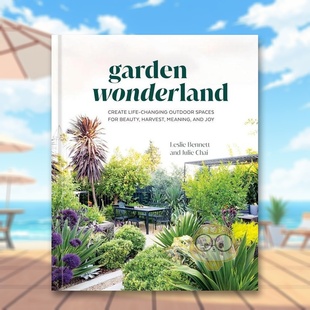 书精装 14岁以上Garden WonderlandBennettTen Press书籍图书外版 花园仙境英文设计建筑设计园林景观进口原版 Speed 正版 预售