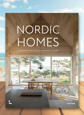 【预售】北欧住宅沉浸在大自然中的北欧建筑风格Nordic Homes英文建筑设计建筑风格与材料构造Agata Toromanoff精装Lannoo Publis