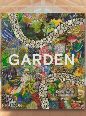 【现货】花园探索园艺世界Garden英文建筑设计园林景观Phaidon Editors精装Phaidon Press进口原版书838665975书籍图书外版正版