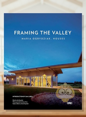 【预售】构筑山谷 Framing The Valley: Maria Ogrydziak， Houses 原版英文建筑设计进口书籍图书外版正版