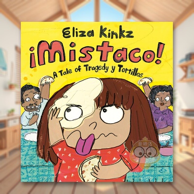 【现货】米斯塔科：关于玉米饼的悲伤故事 Mistaco: a Tale of Tragedy Y Tortillas 原版英文儿童绘本进口书籍图书外版正版