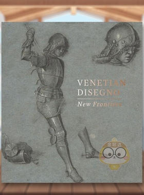 【预售】威尼斯绘画：新领域 Venetian Disegno: New Frontiers 原版英文艺术画册画集进口书籍图书外版正版