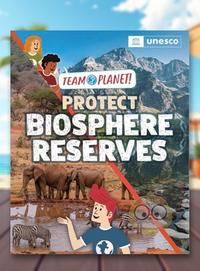 【预售】星球团队！：保护生物圈保护区 【Team Planet!】Protect Biosphere Reserves 原版英文儿童绘本进口书籍图书外版正版
