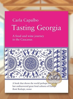 【预售】品味格鲁吉亚：高加索地区的美食与葡萄酒之旅 Tasting Georgia 原版英文餐饮生活美食进口书籍图书外版正版