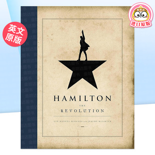 【预售】汉密尔顿 大革命 幕后设定集台词本 英文原版 Hamilton:The Revolution 百老汇音乐剧 幕后花絮 普利策戏剧奖 精装毛边书