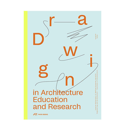 【预售】英文原版 建筑教育与研究中的绘画：卢塞恩讲座 Drawing in Architecture Education and Research: Lucerne Talks