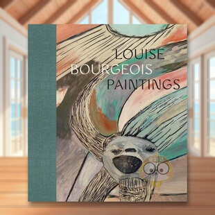 【现货】路易丝·布尔乔亚：画作英文外国美术20世纪进口原版外版书精装14岁以上Louise Bourgeois: PaintingsBriony FerMetropol