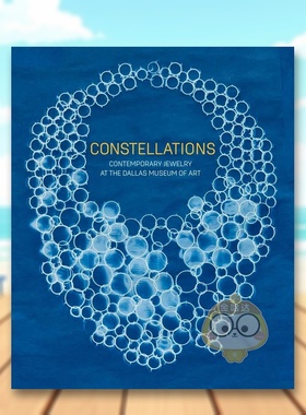 【预售】星辉璀璨：当代珠宝的艺术边界 Constellations 原版英文珠宝首饰 达拉斯艺术博物馆进口书籍图书外版正版