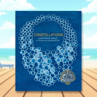 【预售】星辉璀璨:当代珠宝的艺术边界 Constellations 原版英文珠宝首饰 达拉斯艺术博物馆进口书籍图书外版正版