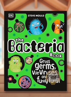 【现货】细菌大书：细菌、病毒与真菌英文儿童绘本知识百科进口原版外版书精装3-6周岁The Bacteria Book: Gross Germs, Vile Vi书