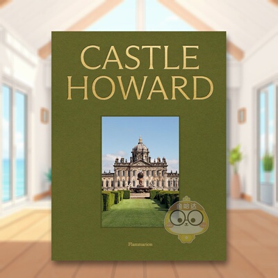 【预售】霍华德城堡：英国庄园巡礼 Castle Howard : ?A Grand Tour of England's Finest Country House 原版英文建筑设计进口书