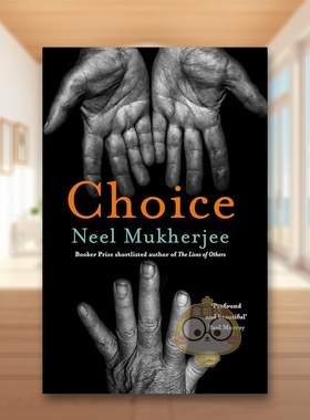 【预售】选择Choice英文文学传记平装进口原版书Neel Mukherjee Atlantic Books书籍图书外版正版