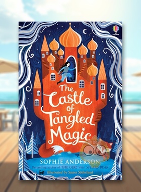 【现货】魔法缠绕的城堡 The Castle of Tangled Magic 原版英文青少年读物 奇幻冒险 Sophie Anderson进口书籍图书外版正版