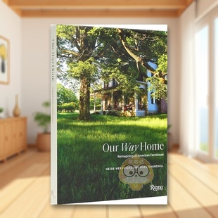 【预售】归途：重塑美国农舍英文建筑风格与材料构造设计精装进口原版外版书籍Our Way Home: Reimagining an American Farmhouse