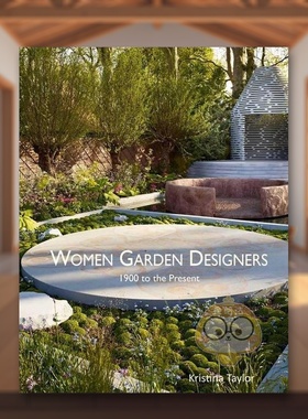 【预售】女性园林设计师：1900 年至今 Women Garden Designers: From 1900 to the Present 原版英文园林景观进口书籍图书外版正