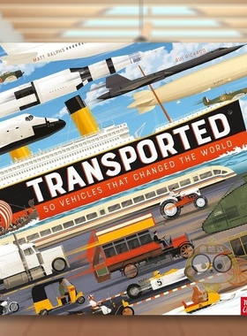 【现货】运输： 改变世界的 50 辆汽车英文儿童绘本知识百科进口原版书Transported: 50 Vehicles That Changed the World Ralphs