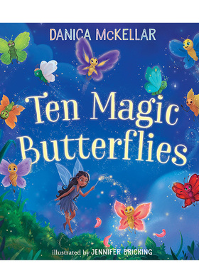 【现货】十个魔法蝴蝶 TEN MAGIC BUTTERFLIES 英文原版儿童知识科普百科绘本6-9岁进口英语启蒙读物书籍 Mckellar  Danica